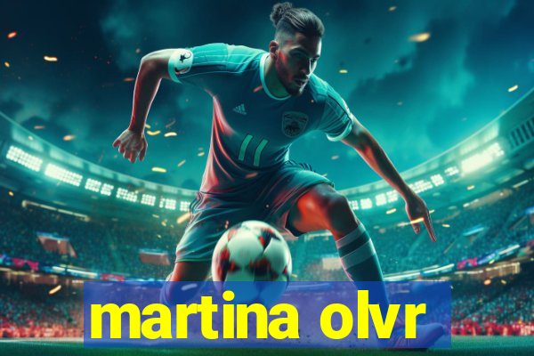 martina olvr